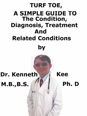 cover image of Turf Toe, a Simple Guide to the Condition, Diagnosis, Treatment and Related Conditions